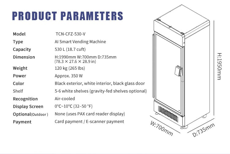 Technical specifications of TCN-CFZ-530-V AI Smart Vending Machine: 530L capacity, 1950x700x700mm dimensions, air-cooled refrigeration