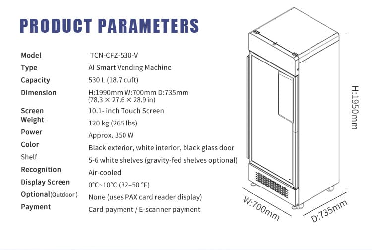 Technical specifications of TCN-CFZ-530-V AI Smart Vending Machine: 530L capacity, 1950x700x700mm dimensions, air-cooled refrigeration